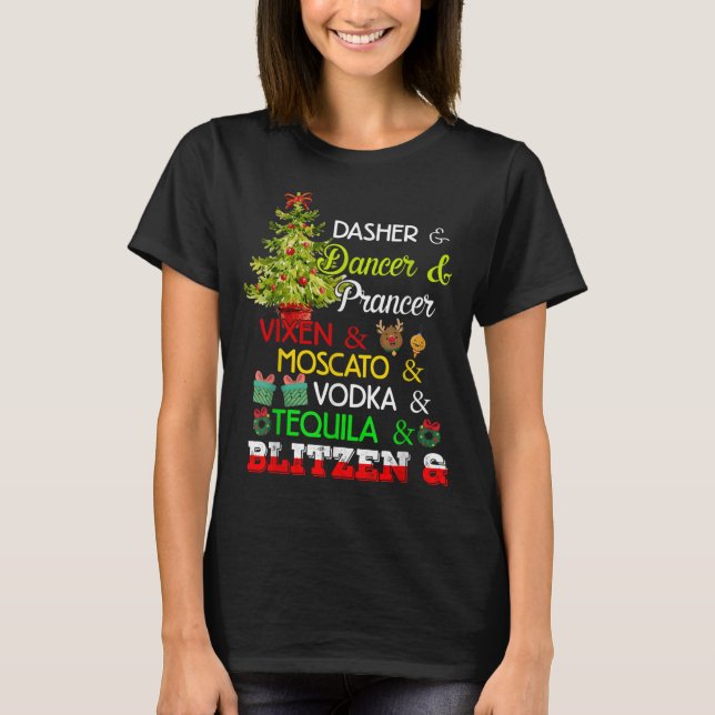 Camiseta Dasher Dancer Prancer Vixen Moscato Vodka Tequila (Frente)