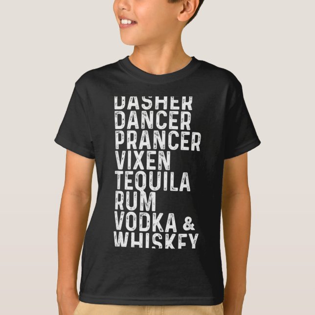Camiseta Dasher Dancer Prancer Vixen Tequila Rum Vodka And  (Frente)