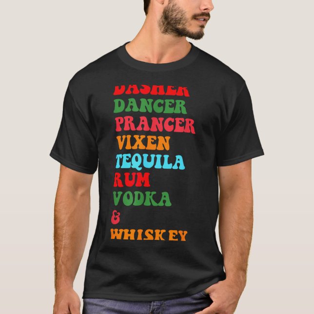 Camiseta Dasher Dancer Prancer Vixen Tequila Rum Vodka Desi (Frente)