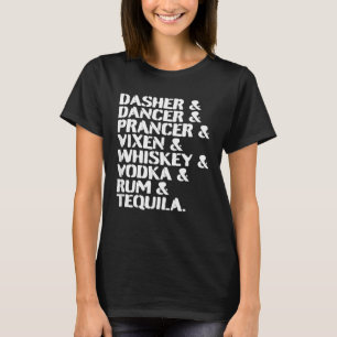 Camiseta Dasher Dancer Prancer Vixen Whiskey Vodka Rum Tequ