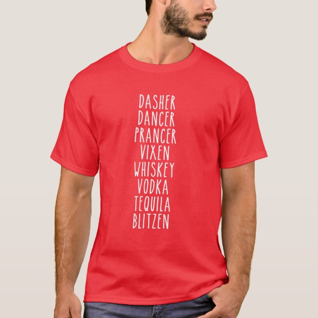 Camiseta Dasher Dancer Prancer Vixen Whiskey Vodka Tequila (Frente)