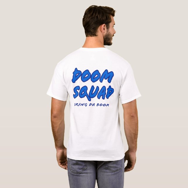 Camiseta Dasher Doom, Doom Squad, Bring Da Boom (Parte Traseira Completa)