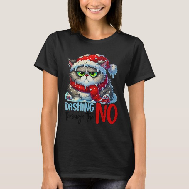 Camiseta Dashing Through The No Engraçado Sarcastic Christm (Frente)