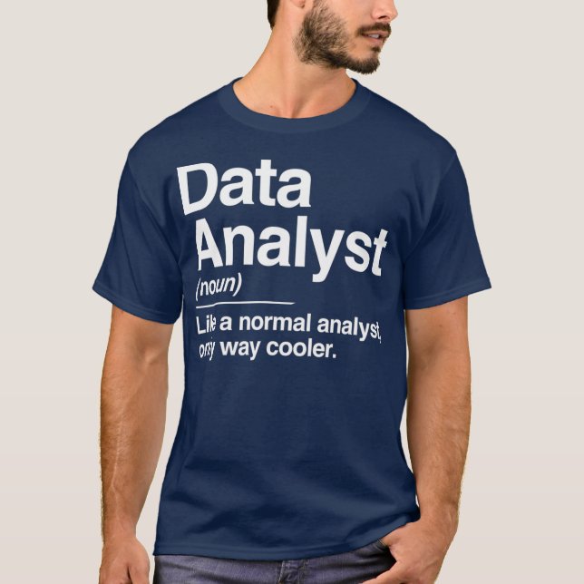 Camiseta Data Analyst Definition Normal Only Cooler Gift (Frente)