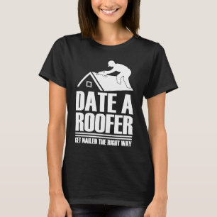 Camiseta Data em que o Roofer é pregado O Telhado de Telhad