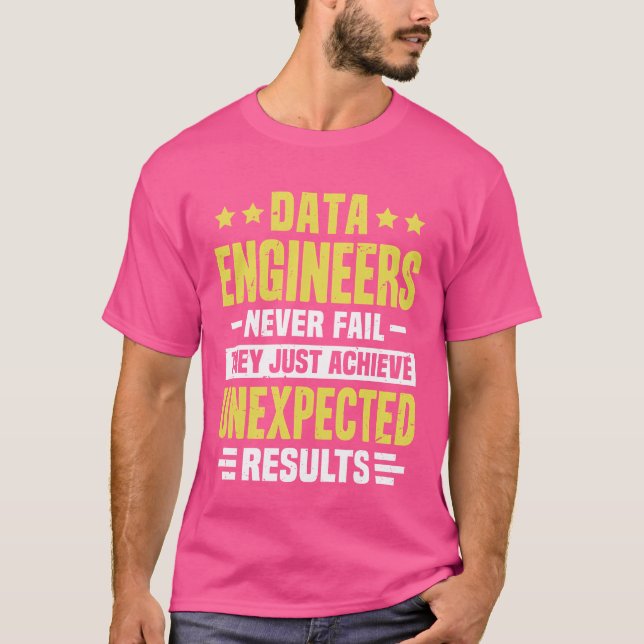 Camiseta Data Engineer Engineering Funny Design Never Fail  (Frente)