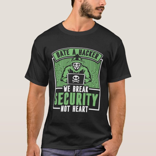 Camiseta Data Hacker Que Quebramos Segurança Não Chapéu Bra (Frente)