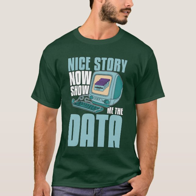 Camiseta Data Mining Nice Story Now Show Mehe Programming b (Frente)