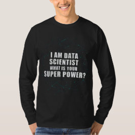 Camiseta Data Scientist é super poderoso