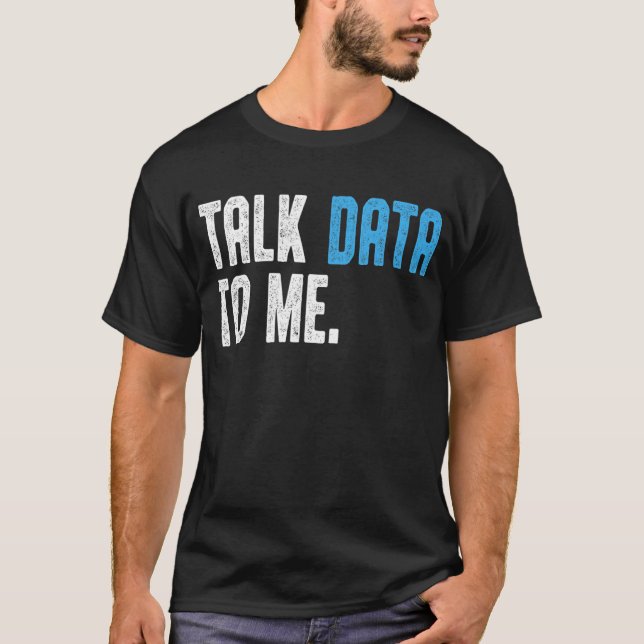 Camiseta Data Scientist Engenheiro Fale Dados para mim Data (Frente)