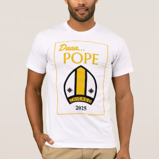 Camiseta Data... T-shirt POPE do nosso Pontiff de Chicago