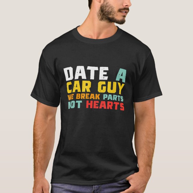 Camiseta Data Uma Cara De Carro Quebramos Peças Não Carros (Frente)