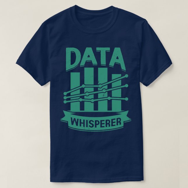 Camiseta Data Whisperer Science Scientist Gift  (Frente do Design)