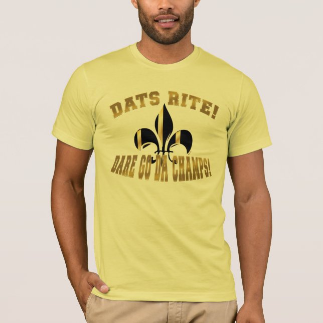 Camiseta Dats Rite, ousa ir aos campeões/Fleur de Lis (Frente)