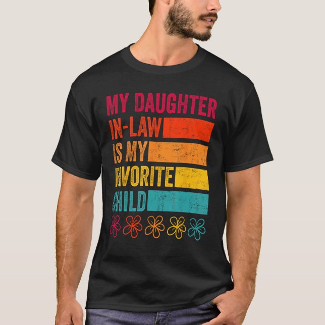 Camiseta Daughter In Law is My Favorite Child Father s Day  (Frente)