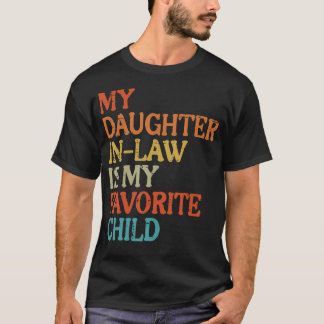 Camiseta Daughter In Law My Favorite Child Funny Fathers Da