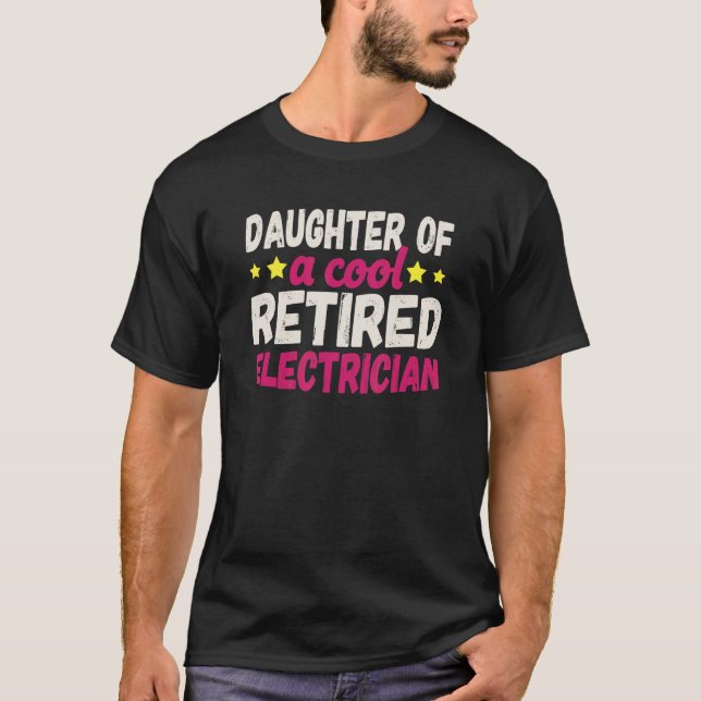 Camiseta Daughter of a Cool Retired Electrician (Frente)