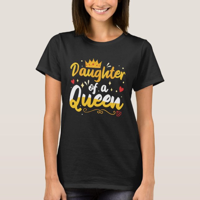 Camiseta Daughter Of A Queen Mom And Daughter Matching Moth (Frente)