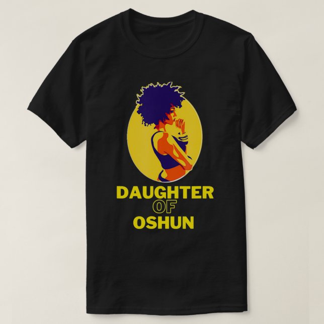 Camiseta Daughter Of Oshun Goddess of Divinity, Femininity  (Frente do Design)