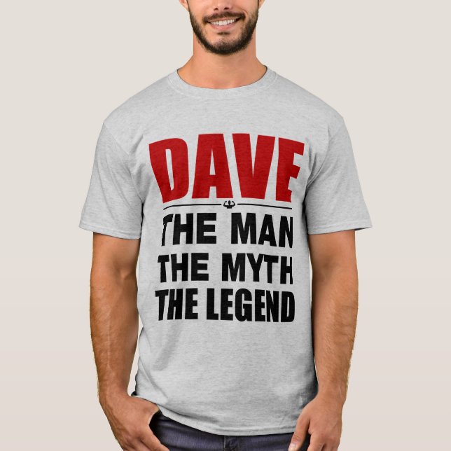 Camiseta Dave o homem o mito a legenda (Frente)