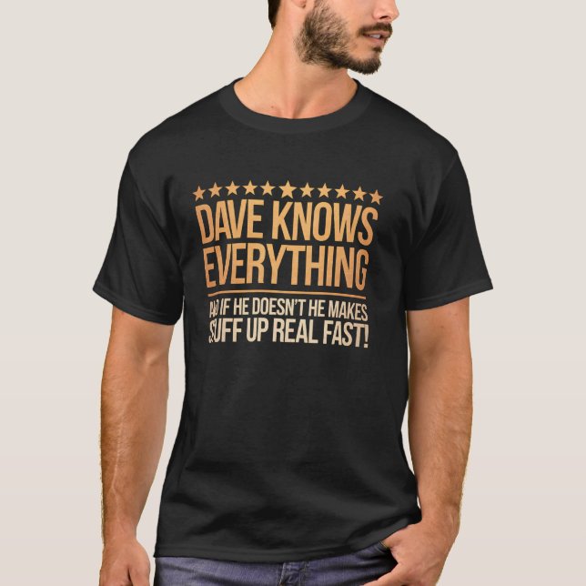 Camiseta Dave sabe de tudo e se não faz (Frente)