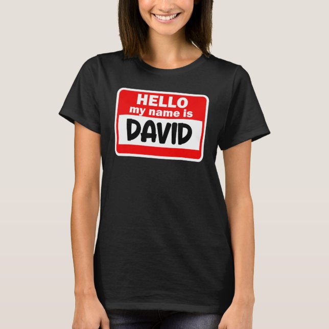 Camiseta David Hello, Meu Nome É Tshirt Name On Custom (Frente)