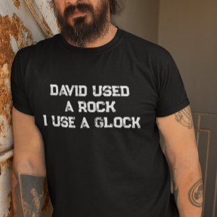 Camiseta David usou uma pedra que eu uso uma glock