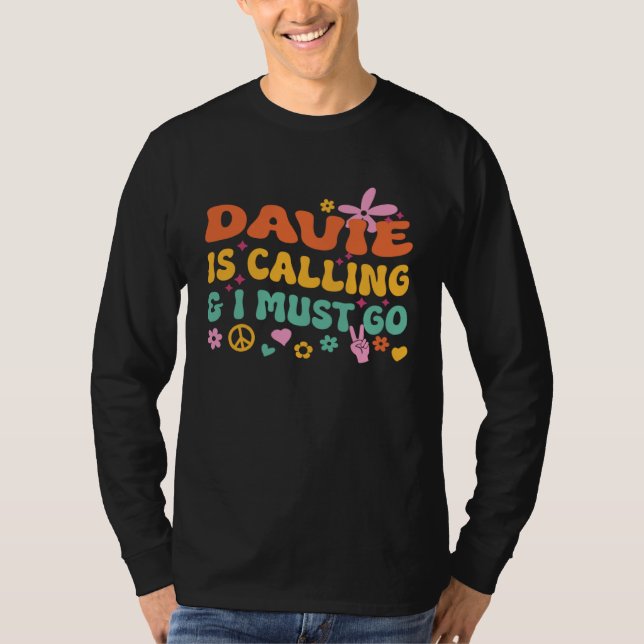 Camiseta Davie Está Chamando E Eu Devo Ir (Frente)