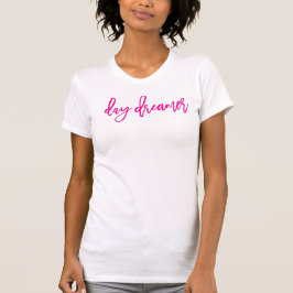 Camiseta DAY DREAMER mínimo de citação de estilo de vida da