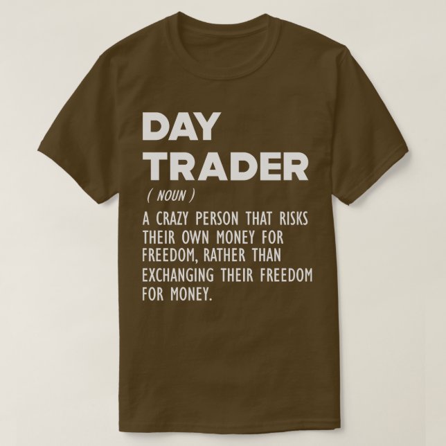 Camiseta Day Trader Funny Definição b (Frente do Design)