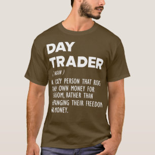 Camiseta Day Trader Funny Definição b
