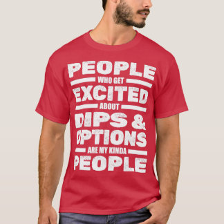 Camiseta Day Trading Stock Market Security Dips Options Day