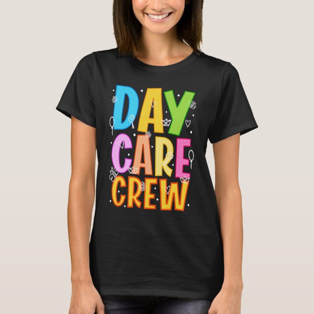 Camiseta Daycare Crew Daycare Provider Daycare Teacher Pres (Frente)