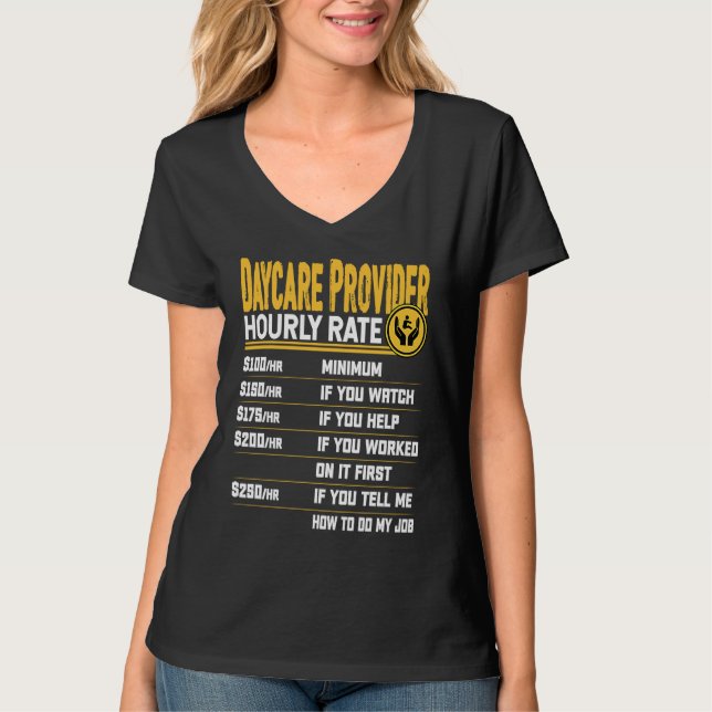 Camiseta Daycare Provider Hourly Rate  Childcare Daycare Pr (Frente)