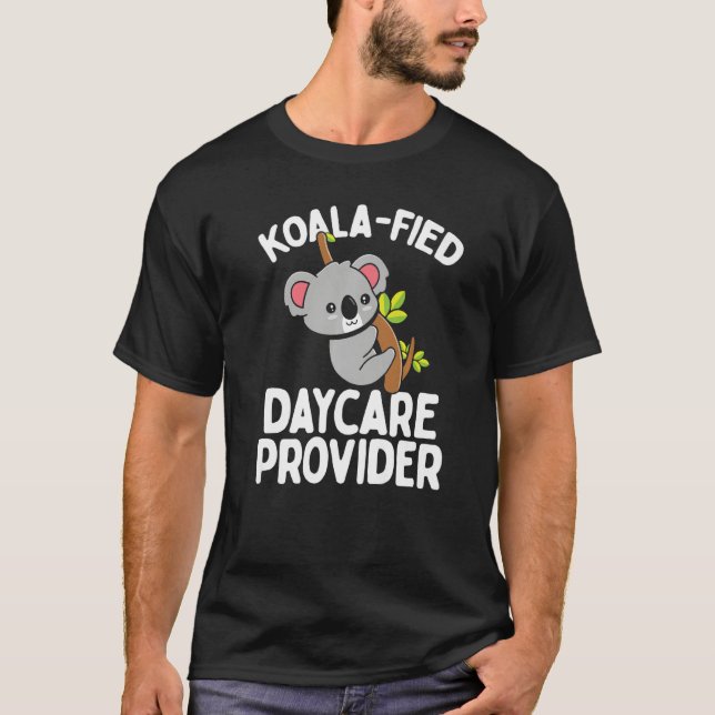 Camiseta Daycare Provider Koala Koalafied Childcare Teacher (Frente)
