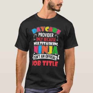 Camiseta Daycare Provider Somente Daycare Worker Daycare Te
