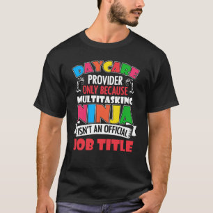 Camiseta Daycare Provider Somente Daycare Worker Daycare Te