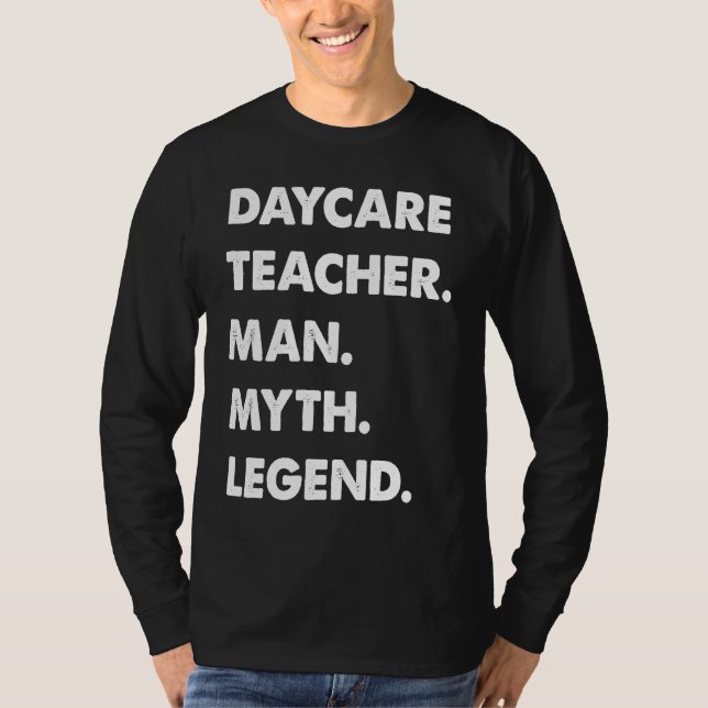Camiseta Daycare Teacher Man Myth Legend (Frente)