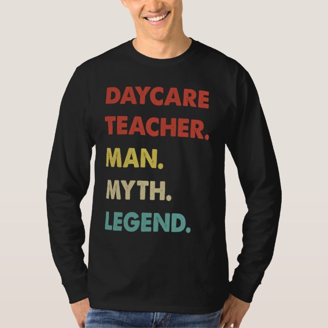 Camiseta Daycare Teacher Man Myth Legend  1 (Frente)