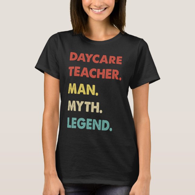 Camiseta Daycare Teacher Man Myth Legend  1 (Frente)