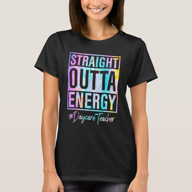 Camiseta Daycare Teacher Straight Outta Energy Daycare Teac (Frente)