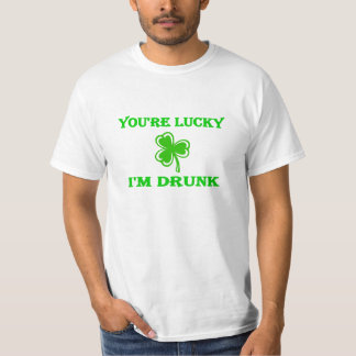 Camiseta DayDrinker você é afortunado mim está bêbedo