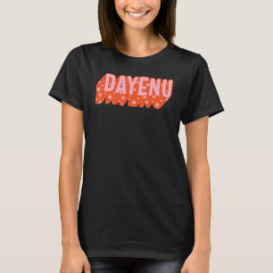 Camiseta Dayenu Jewish Holiday Seder Suficiente para o Canç