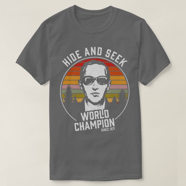 Camiseta DB Cooper Hide And Seek World Champion  (Frente do Design)
