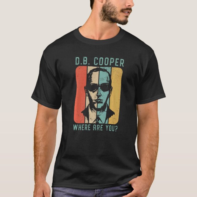 Camiseta Db Cooper Onde Está O Seu Hist Skyjacking Em 1971 (Frente)