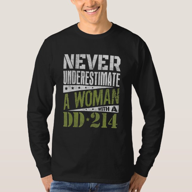 Camiseta Dd-214 Nunca Subestime Uma Mulher Com Dd214 Vete (Frente)