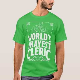Camiseta DD Worlds Okayest Cleric