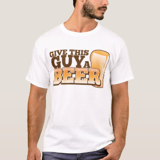 Camiseta Dê a esta Cara uma cerveja ND