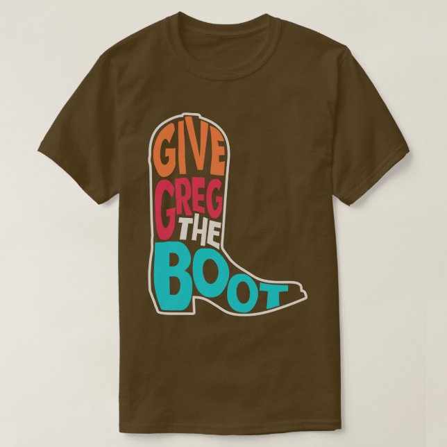 Camiseta Dê a Greg o Beto Boot para Texas Beto para Governa (Frente do Design)