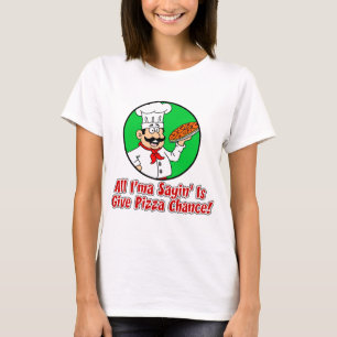 Camiseta Dê à Pizza Chance